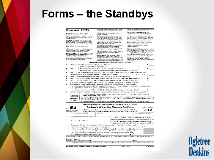 Forms – the Standbys 