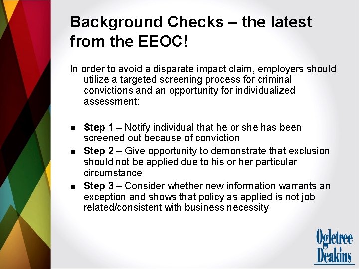 Background Checks – the latest from the EEOC! In order to avoid a disparate