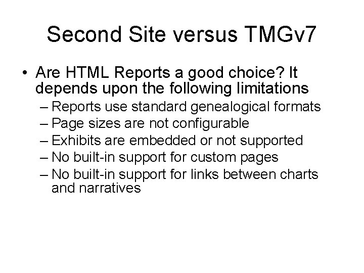 Second Site versus TMGv 7 • Are HTML Reports a good choice? It depends