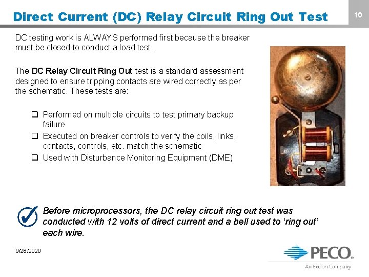 Direct Current (DC) Relay Circuit Ring Out Test DC testing work is ALWAYS performed
