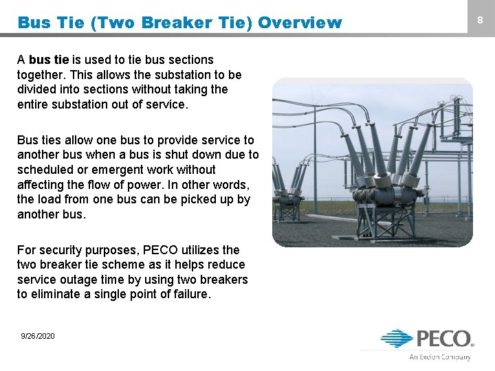Bus Tie (Two Breaker Tie) Overview A bus tie is used to tie bus