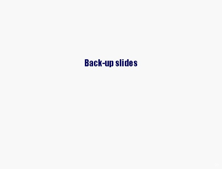 Back-up slides 33 33 