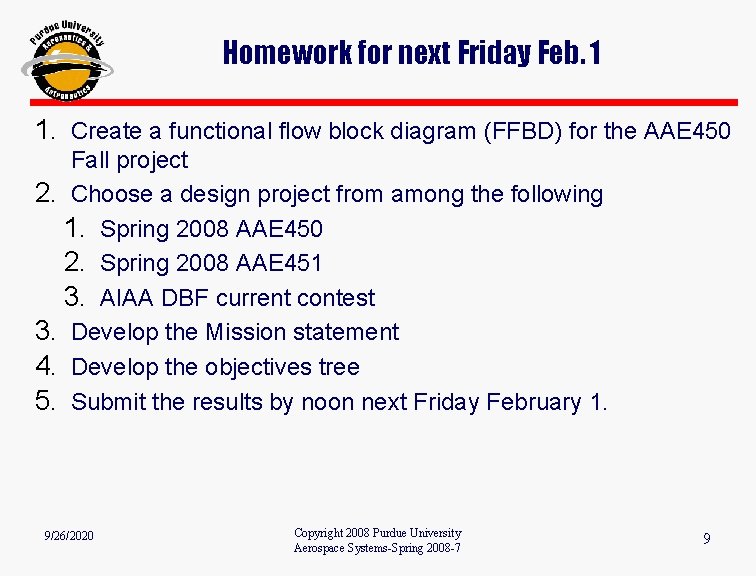 Homework for next Friday Feb. 1 1. Create a functional flow block diagram (FFBD)