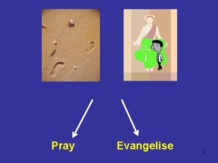 Pray Evangelise 6 