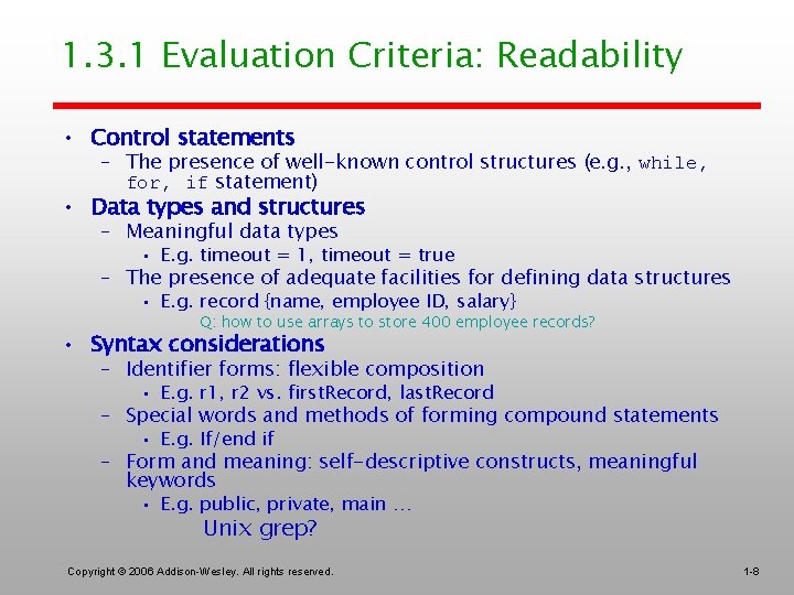 1. 3. 1 Evaluation Criteria: Readability • Control statements – The presence of well-known