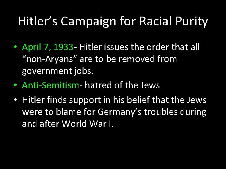Hitler’s Campaign for Racial Purity • April 7, 1933 - Hitler issues the order