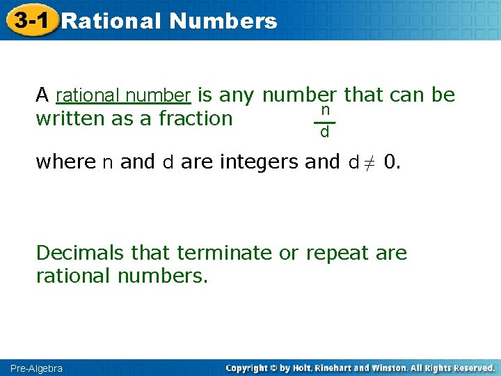 3 -1 Rational Numbers A rational number is any number that can be n