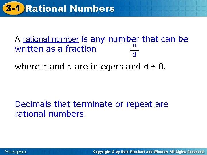 3 -1 Rational Numbers A rational number is any number that can be n