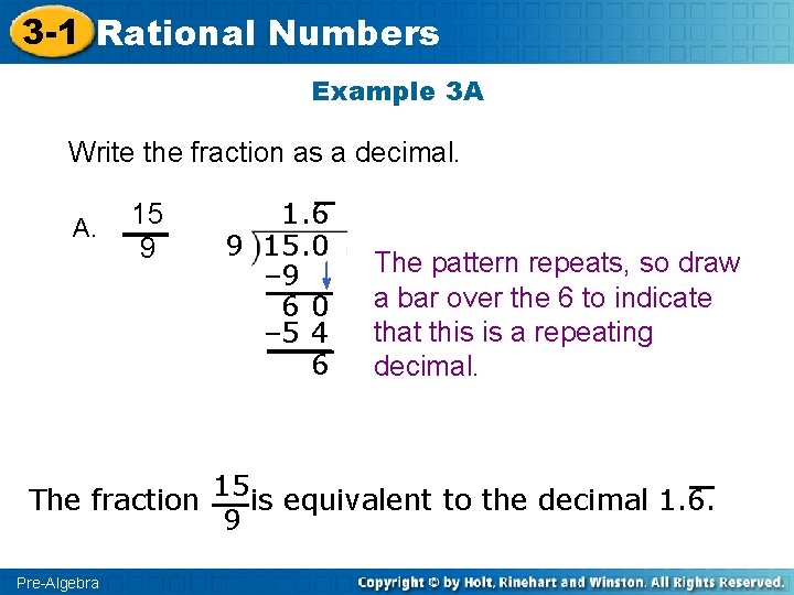 3 -1 Rational Numbers Example 3 A Write the fraction as a decimal. A.