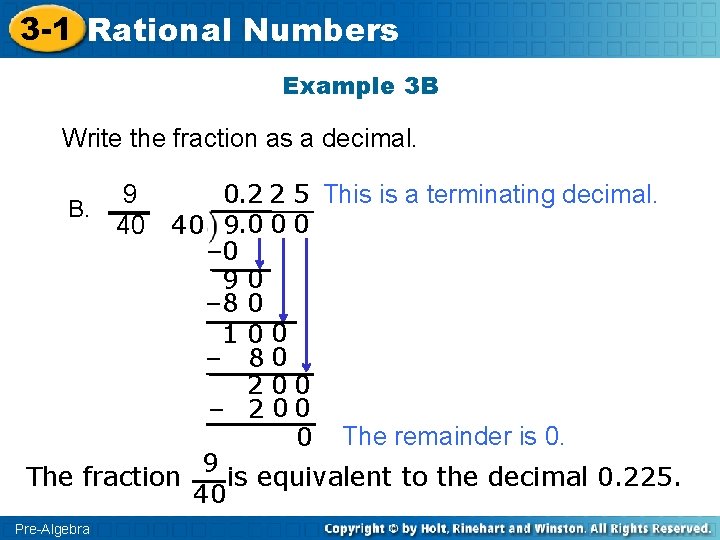 3 -1 Rational Numbers Example 3 B Write the fraction as a decimal. 0.