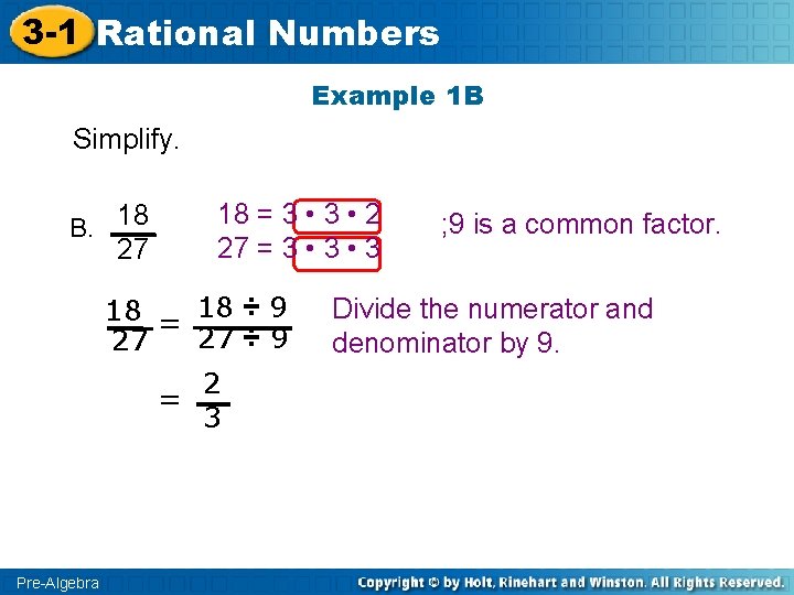 3 -1 Rational Numbers Example 1 B Simplify. B. 18 27 18 = 3