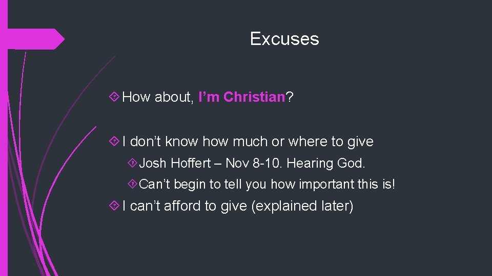 Excuses How about, I’m Christian? I don’t know how much or where to give
