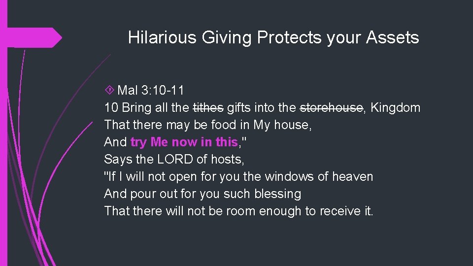 Hilarious Giving Protects your Assets Mal 3: 10 -11 10 Bring all the tithes