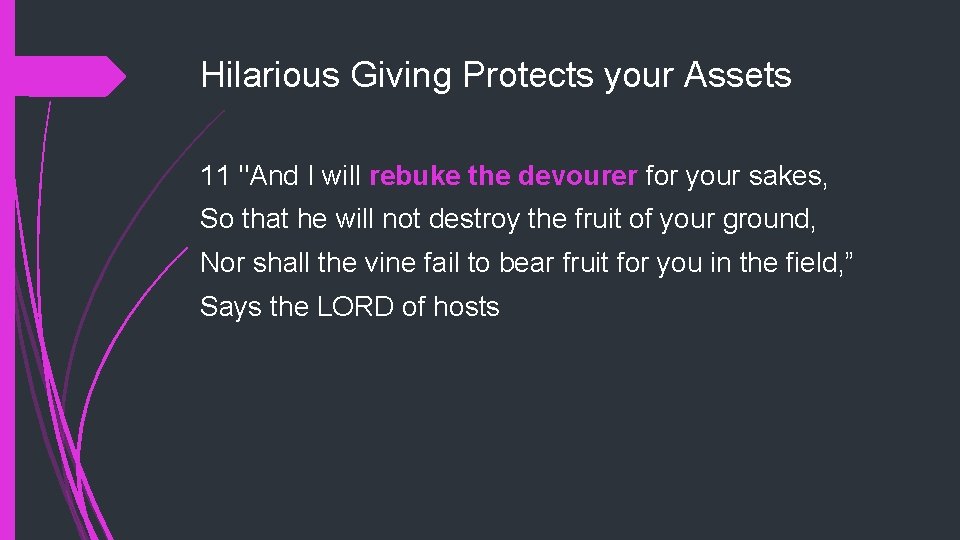 Hilarious Giving Protects your Assets 11 "And I will rebuke the devourer for your