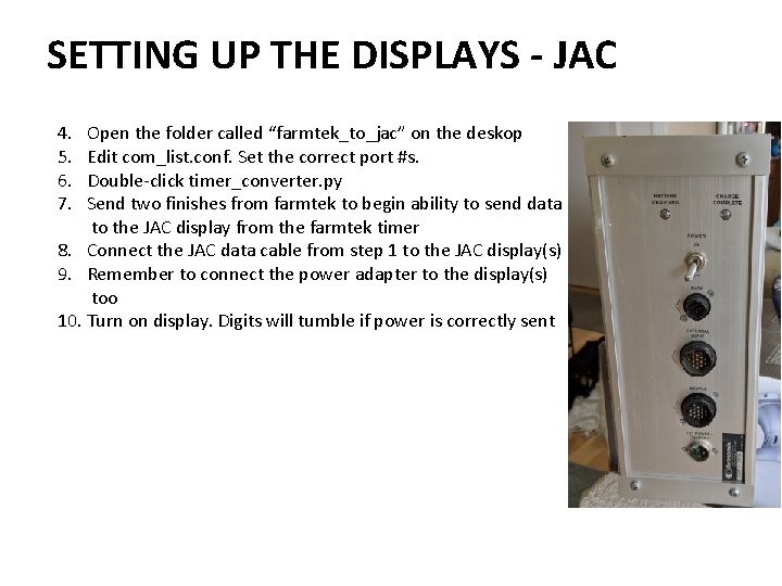 SETTING UP THE DISPLAYS - JAC 4. 5. 6. 7. Open the folder called
