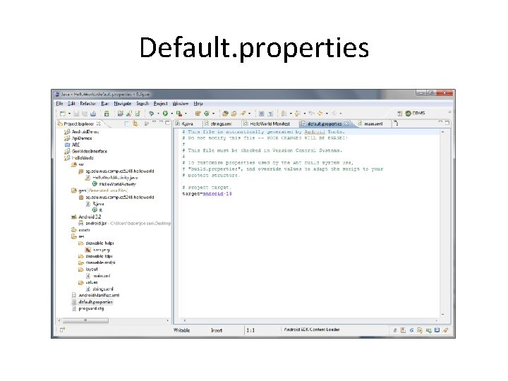 Default. properties 