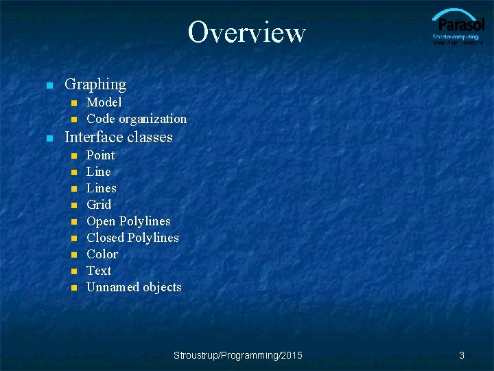 Overview n Graphing n n n Model Code organization Interface classes n n n