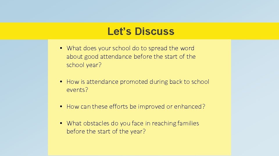 Let’s Discuss • What does your school do to spread the word about good