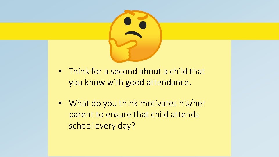  • Think for a second about a child that you know with good