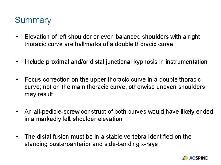 Summary • Elevation of left shoulder or even balanced shoulders with a right thoracic