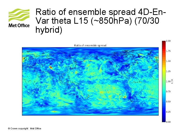 Ratio of ensemble spread 4 D-En. Var theta L 15 (~850 h. Pa) (70/30