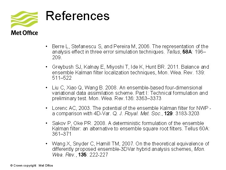 References • Berre L, Stefanescu S, and Pereira M, 2006. The representation of the