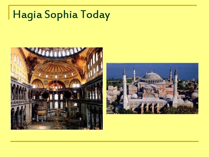 Hagia Sophia Today 