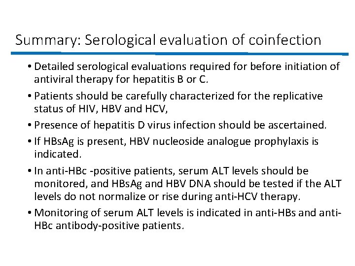 Summary: Serological evaluation of coinfection • Detailed serological evaluations required for before initiation of