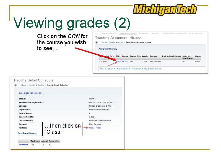 Viewing grades (2) Click on the CRN for the course you wish to see…