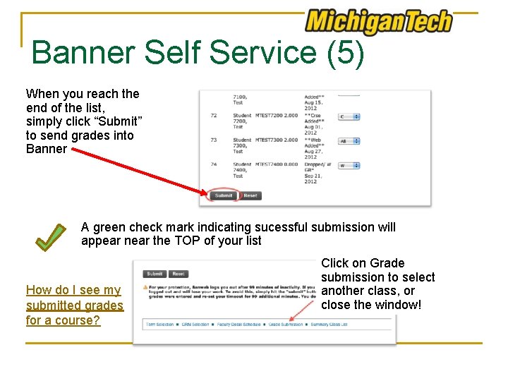 Banner Self Service (5) When you reach the end of the list, simply click