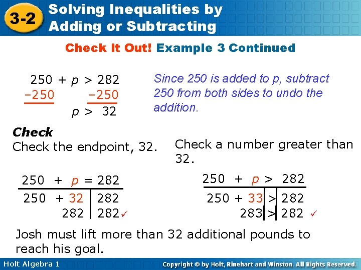 Solving Inequalities by 3 -2 Adding or Subtracting Check It Out! Example 3 Continued