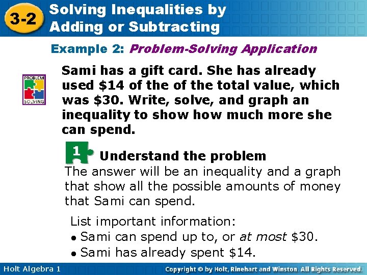 Solving Inequalities by 3 -2 Adding or Subtracting Example 2: Problem-Solving Application Sami has