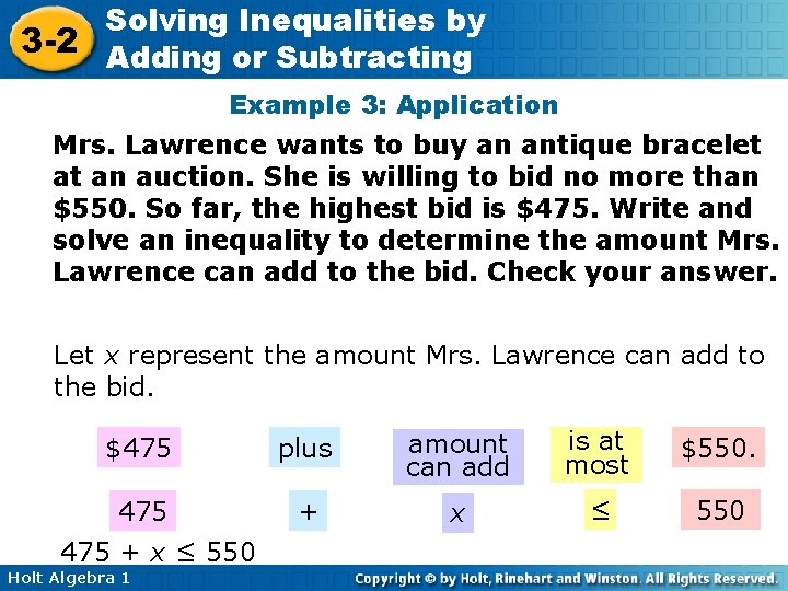 Solving Inequalities by 3 -2 Adding or Subtracting Example 3: Application Mrs. Lawrence wants