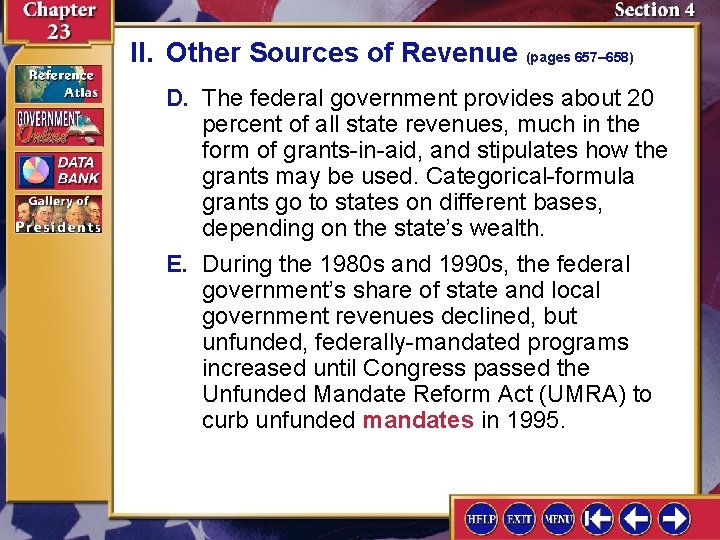 II. Other Sources of Revenue (pages 657– 658) D. The federal government provides about