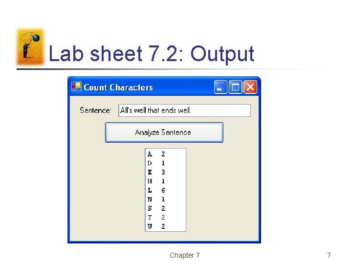 Lab sheet 7. 2: Output Chapter 7 7 Lab sheet 7. 2: Output Chapter 7 7