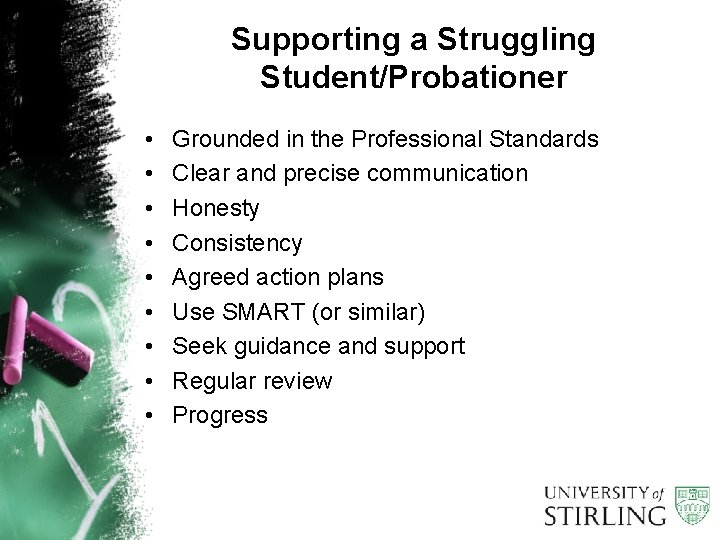 Supporting a Struggling Student/Probationer • • • Grounded in the Professional Standards Clear and