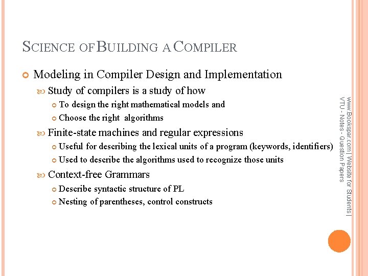 SCIENCE OF BUILDING A COMPILER Modeling in Compiler Design and Implementation Study of compilers