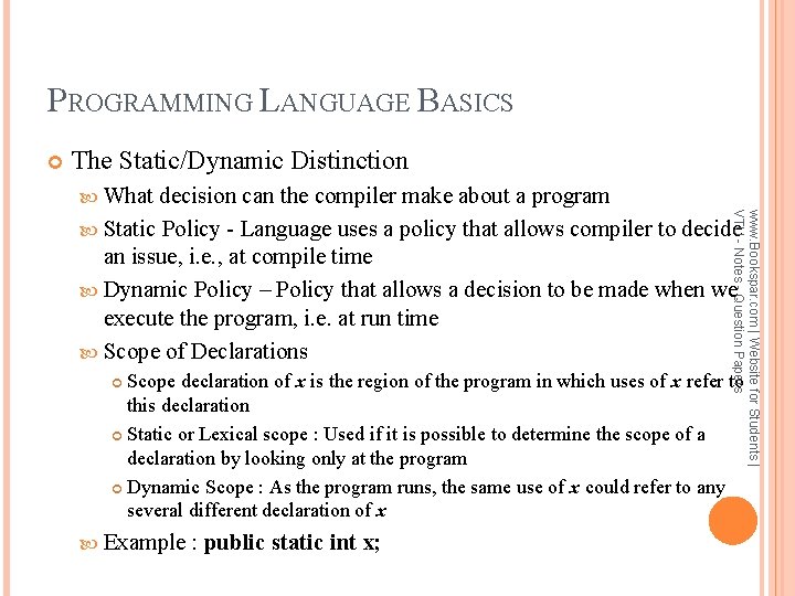 PROGRAMMING LANGUAGE BASICS The Static/Dynamic Distinction What www. Bookspar. com | Website for Students