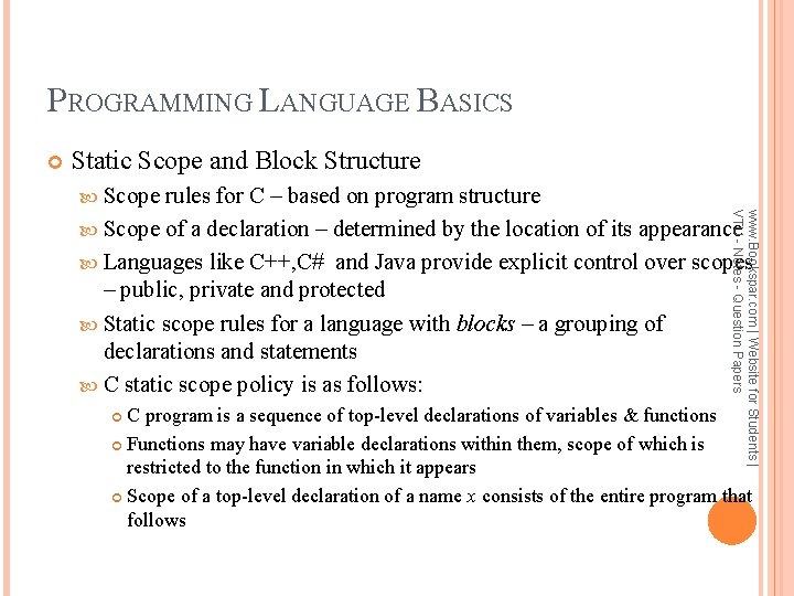 PROGRAMMING LANGUAGE BASICS Static Scope and Block Structure Scope www. Bookspar. com | Website