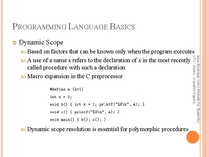 PROGRAMMING LANGUAGE BASICS Dynamic Scope Based www. Bookspar. com | Website for Students |