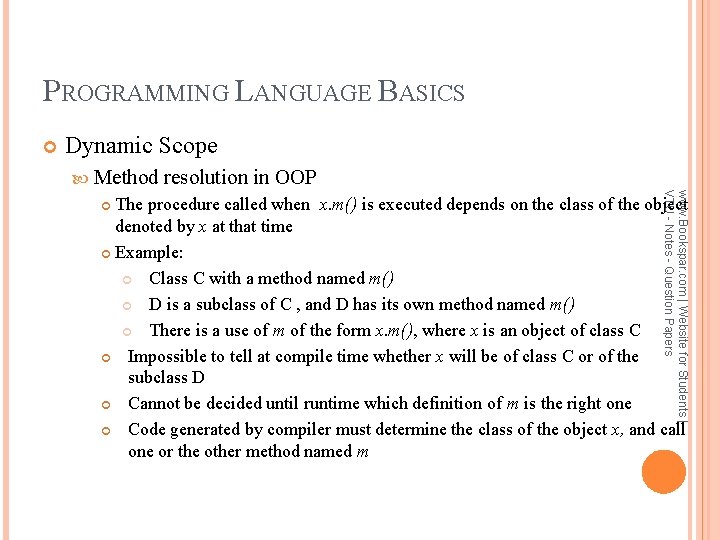 PROGRAMMING LANGUAGE BASICS Dynamic Scope Method resolution in OOP www. Bookspar. com | Website