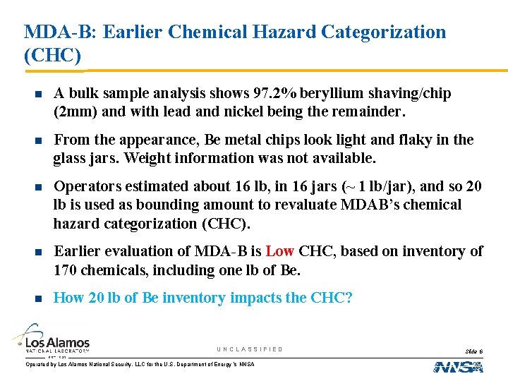 MDA-B: Earlier Chemical Hazard Categorization (CHC) n A bulk sample analysis shows 97. 2%