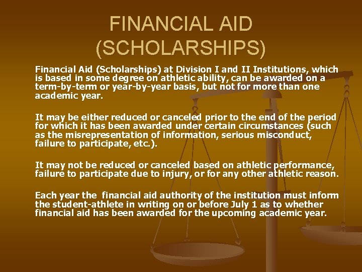 FINANCIAL AID (SCHOLARSHIPS) Financial Aid (Scholarships) at Division I and II Institutions, which is