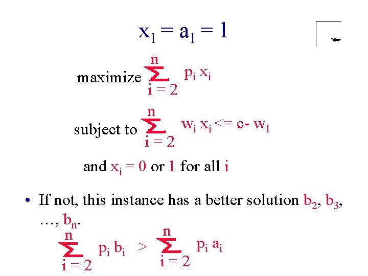 x 1 = a 1 = 1 n maximize subject to i=2 n pi