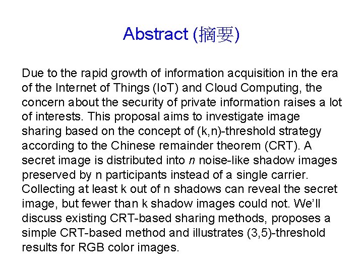 Abstract (摘要) Due to the rapid growth of information acquisition in the era of