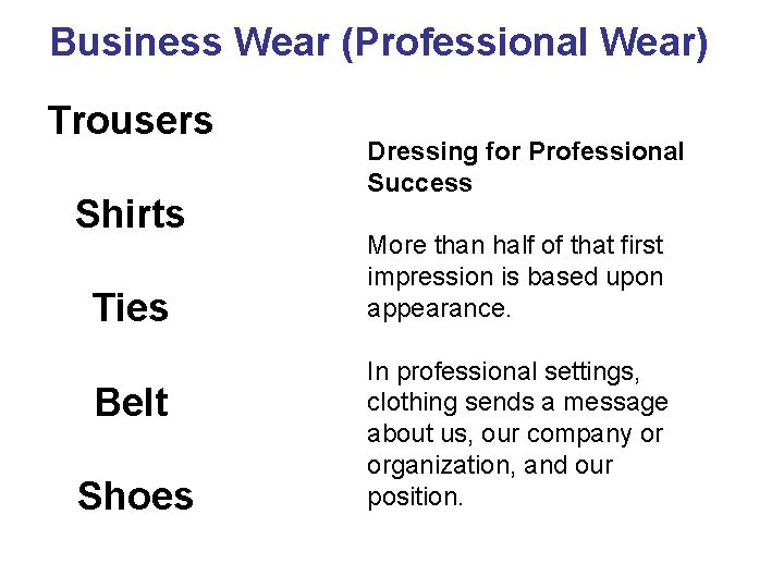 Business Wear (Professional Wear) Trousers Shirts Ties Belt Shoes Dressing for Professional Success More