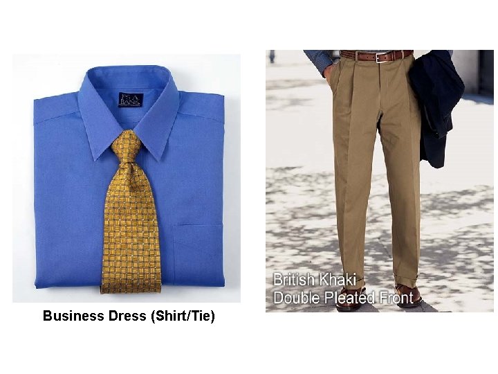  Business Dress (Shirt/Tie) 