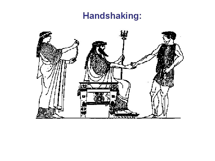 Handshaking: 