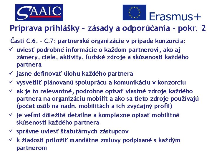 Príprava prihlášky – zásady a odporúčania - pokr. 2 Časti C. 6. – C.