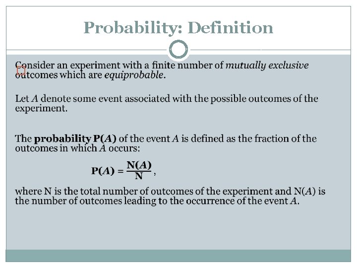 Probability: Definition � 